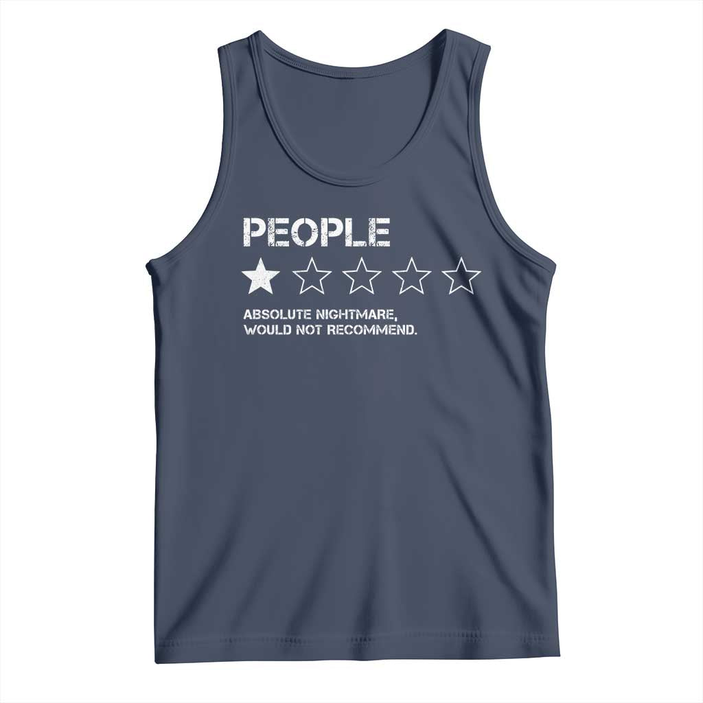 People 1 Star Absolute Nightmare Would Not Recommend Tank Top Funny Bold Text TS11 Navy Print Your Wear