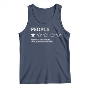 People 1 Star Absolute Nightmare Would Not Recommend Tank Top Funny Bold Text TS11 Navy Print Your Wear