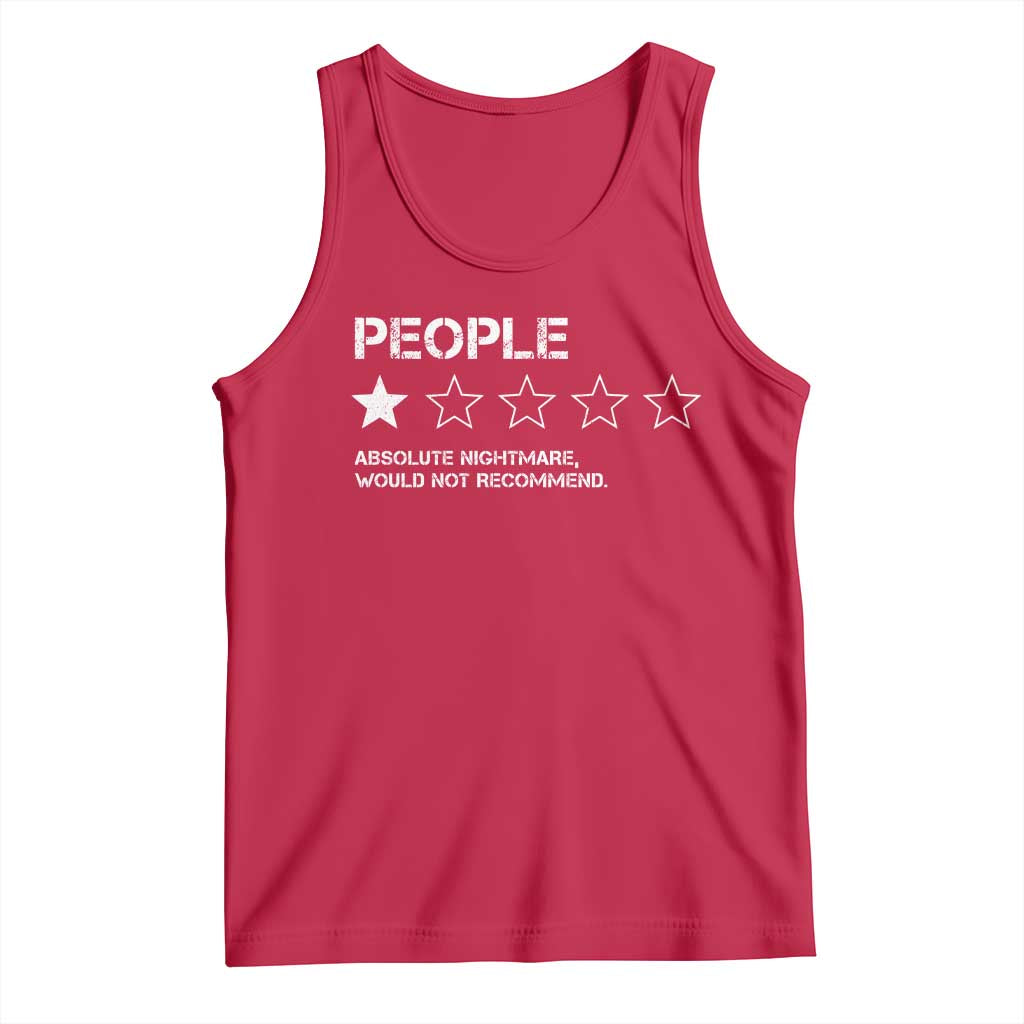 People 1 Star Absolute Nightmare Would Not Recommend Tank Top Funny Bold Text TS11 Red Print Your Wear