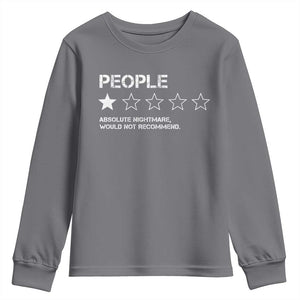 People 1 Star Absolute Nightmare Would Not Recommend Youth Sweatshirt Funny Bold Text TS11 Charcoal Print Your Wear
