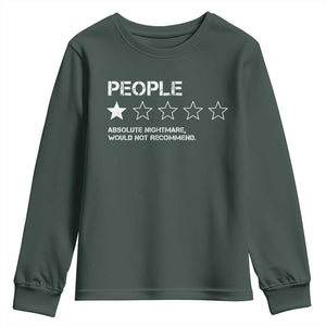People 1 Star Absolute Nightmare Would Not Recommend Youth Sweatshirt Funny Bold Text TS11 Dark Forest Green Print Your Wear