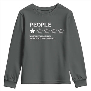 People 1 Star Absolute Nightmare Would Not Recommend Youth Sweatshirt Funny Bold Text TS11 Dark Heather Print Your Wear