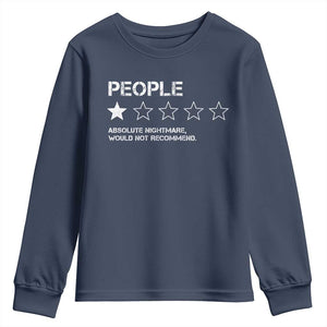 People 1 Star Absolute Nightmare Would Not Recommend Youth Sweatshirt Funny Bold Text TS11 Navy Print Your Wear
