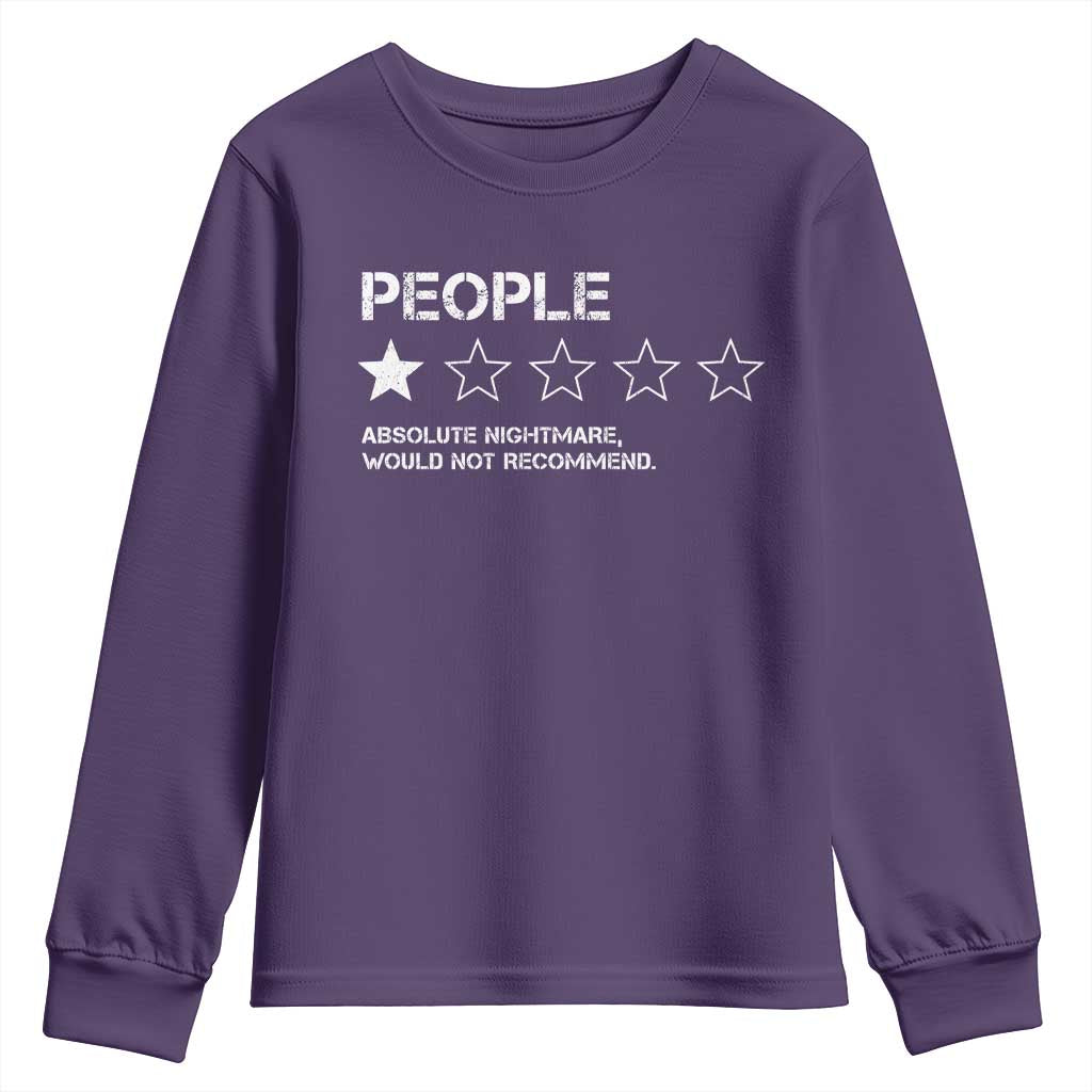 People 1 Star Absolute Nightmare Would Not Recommend Youth Sweatshirt Funny Bold Text TS11 Purple Print Your Wear
