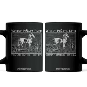 Worst Pinata Ever Trojan Horse Coffee Mug Funny Greek Mythology History TS11 Black Print Your Wear