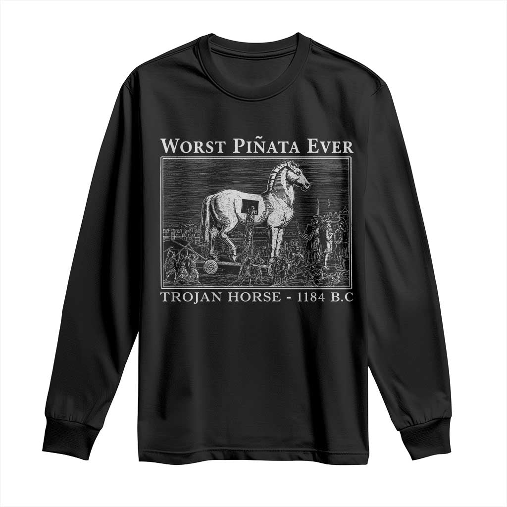 Worst Pinata Ever Trojan Horse Long Sleeve Shirt Funny Greek Mythology History TS11 Black Print Your Wear