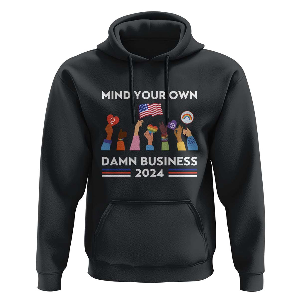 Harris Walz Hoodie Mind Your Own Damn Business 2024 American Flag Rainbow LGBT TS11 Black Print Your Wear