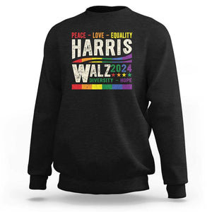 Harris Walz 2024 Sweatshirt Peace Love Equality Hope Diversity Vintage LGBT Rainbow Flag TS11 Black Print Your Wear