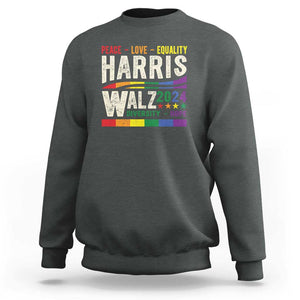 Harris Walz 2024 Sweatshirt Peace Love Equality Hope Diversity Vintage LGBT Rainbow Flag TS11 Dark Heather Print Your Wear