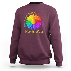 Harris Walz 2024 Sweatshirt Peace Love Equality Diversity Hope Rainbow Flower TS11 Maroon Print Your Wear