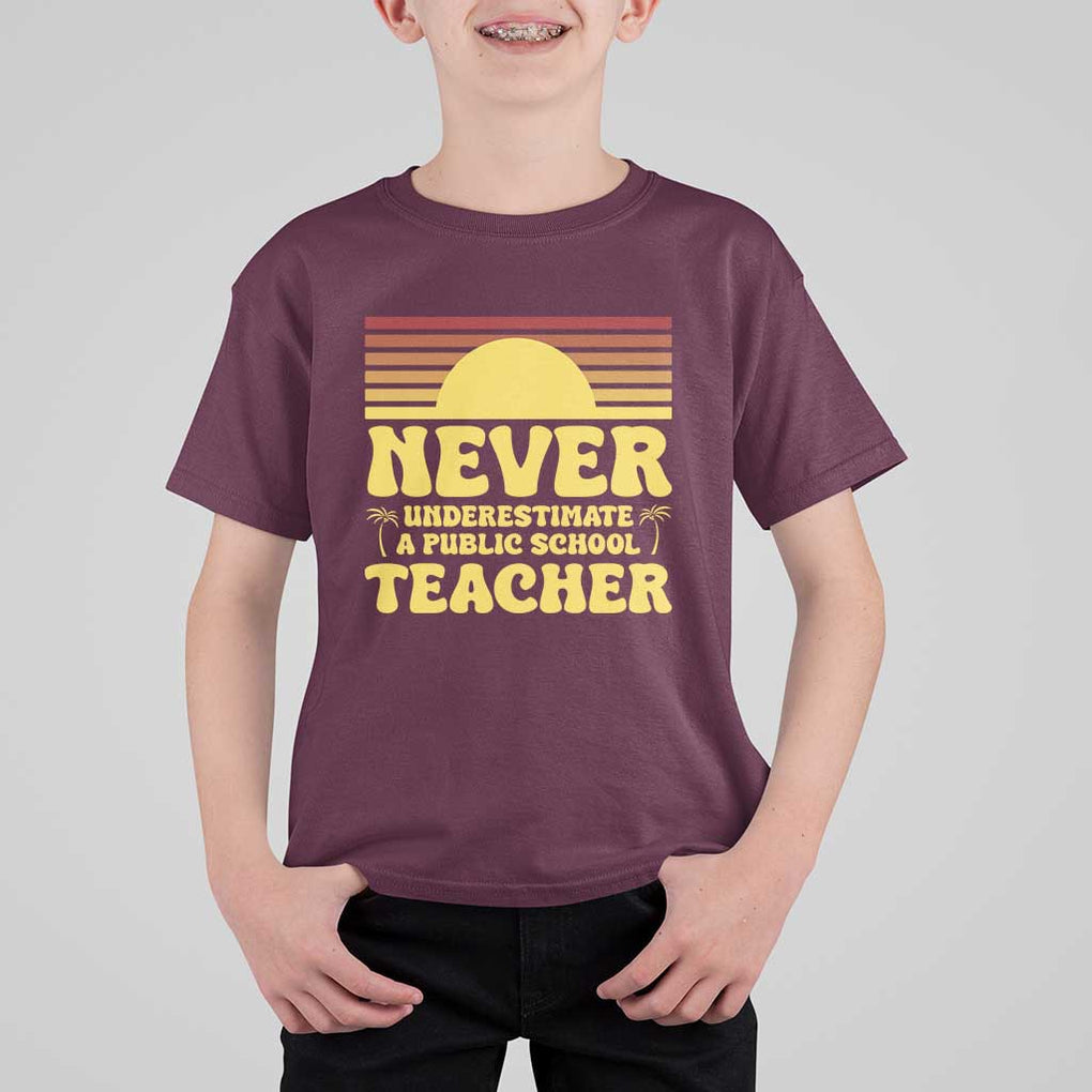 Harris Walz T Shirt For Kid Never Underestimate A Public School Teacher Sunshine Coconut Tree TS11 Maroon Print Your Wear
