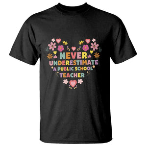 Harris Walz Supporter T Shirt Never Underestimate A Public School Teacher Flower Heart TS11 Black Print Your Wear