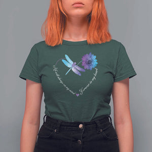 Suicide Prevention Awareness T Shirt For Women He Will Always On My Mind Forever In My Heart Dragonfly Flower TS11 Dark Forest Green Print Your Wear