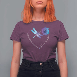 Suicide Prevention Awareness T Shirt For Women He Will Always On My Mind Forever In My Heart Dragonfly Flower TS11 Maroon Print Your Wear