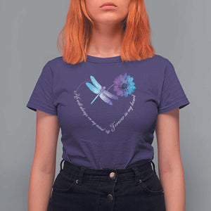 Suicide Prevention Awareness T Shirt For Women He Will Always On My Mind Forever In My Heart Dragonfly Flower TS11 Purple Print Your Wear