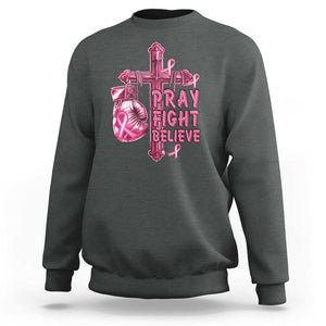 Breast Cancer Awareness Sweatshirt Pray Fight Believe Boxing Glove Cross Pink Ribbon TS11 Dark Heather Print Your Wear