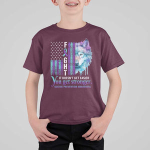 Suicide Prevention Awareness T Shirt For Kid Fight It Doesn't Get Easier You Get Stronger Wolf American Flag TS11 Maroon Print Your Wear