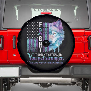 Suicide Prevention Awareness Spare Tire Cover Fight It Doesn't Get Easier You Get Stronger Wolf American Flag TS11 Black Print Your Wear