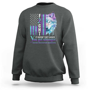 Suicide Prevention Awareness Sweatshirt Fight It Doesn't Get Easier You Get Stronger Wolf American Flag TS11 Dark Heather Print Your Wear