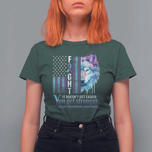 Suicide Prevention Awareness T Shirt For Women Fight It Doesn't Get Easier You Get Stronger Wolf American Flag TS11 Dark Forest Green Print Your Wear