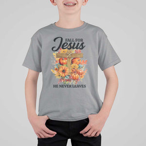 Funny Christian T Shirt For Kid Fall For Jesus He Never Leaves Thanksgiving TS11 Sport Gray Print Your Wear