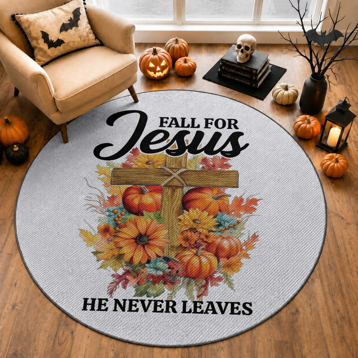 Funny Christian Round Rug Fall For Jesus He Never Leaves Thanksgiving