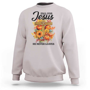 Funny Christian Sweatshirt Fall For Jesus He Never Leaves Thanksgiving TS11 Ice Gray Print Your Wear