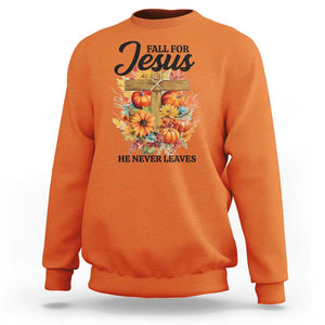 Funny Christian Sweatshirt Fall For Jesus He Never Leaves Thanksgiving TS11 Orange Print Your Wear