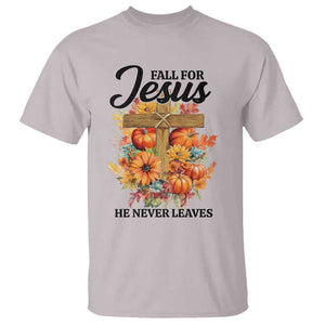 Funny Christian T Shirt Fall For Jesus He Never Leaves Thanksgiving TS11 Ice Gray Print Your Wear