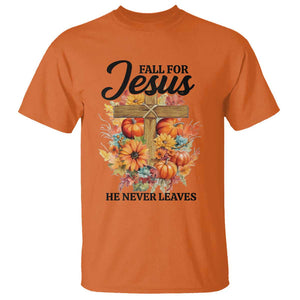 Funny Christian T Shirt Fall For Jesus He Never Leaves Thanksgiving TS11 Orange Print Your Wear