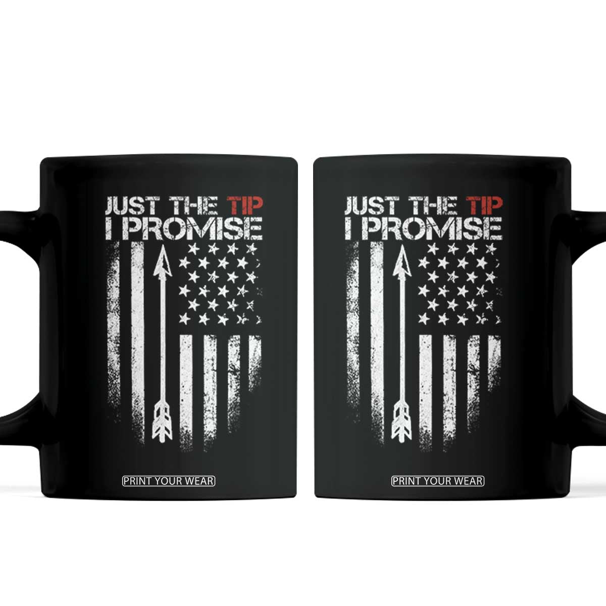 Funny Archery Hunter Coffee Mug Just The Tip I Promise Vintage American Flag
