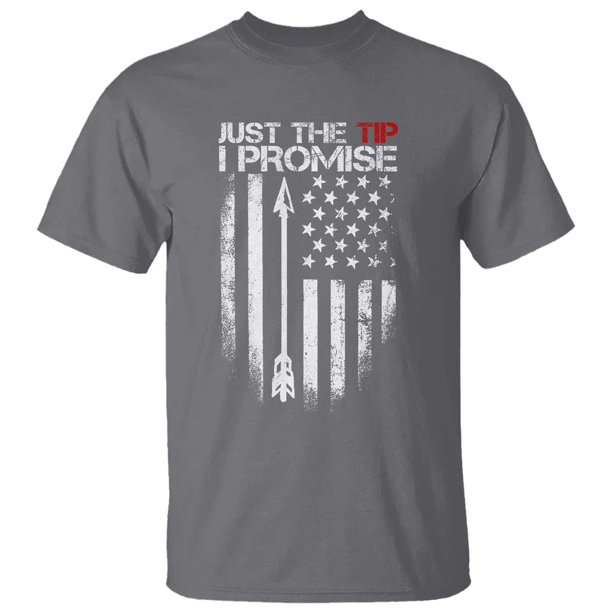 Funny Archery Hunter T Shirt Just The Tip I Promise Vintage American Flag