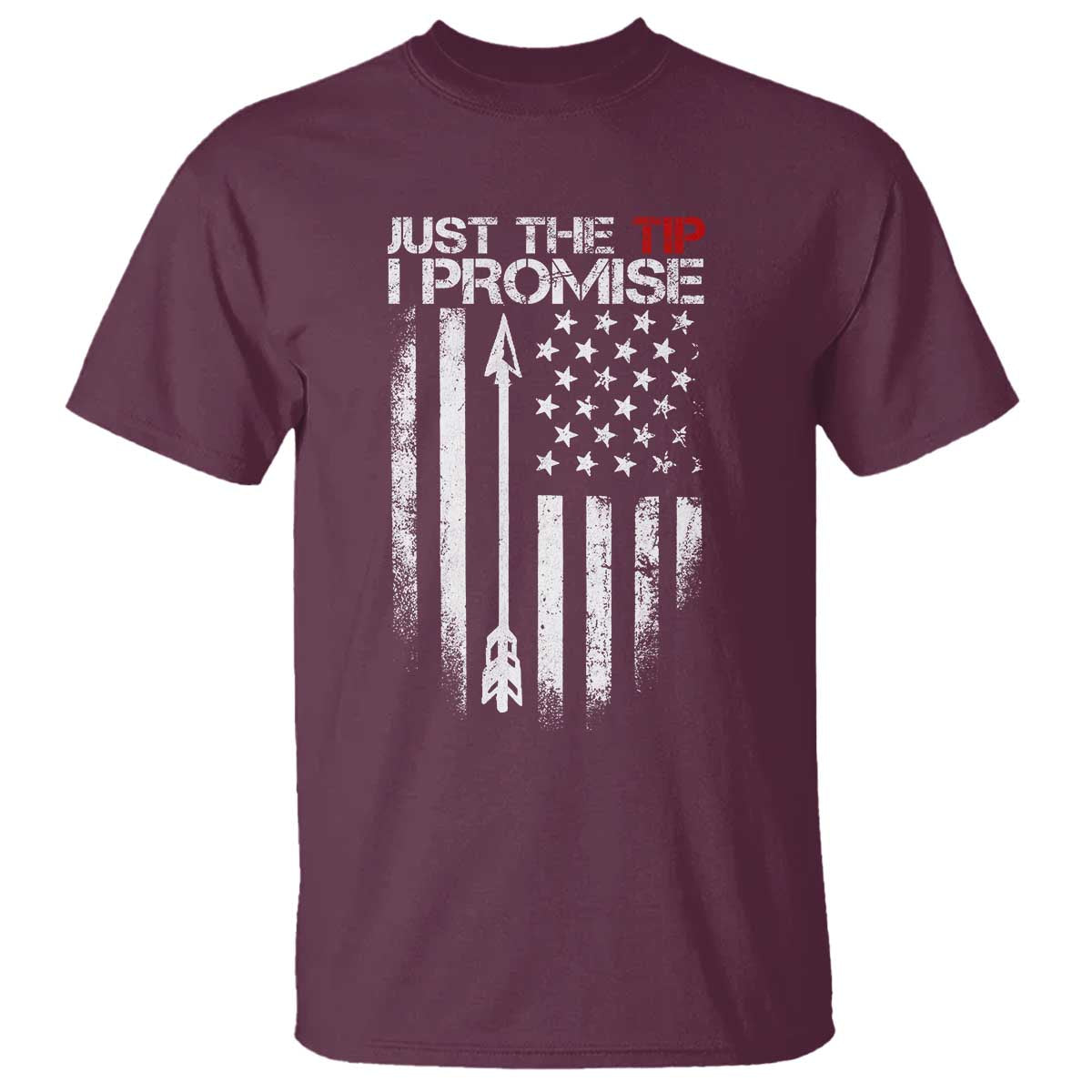 Funny Archery Hunter T Shirt Just The Tip I Promise Vintage American Flag