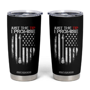 Funny Archery Hunter Tumbler Cup Just The Tip I Promise Vintage American Flag
