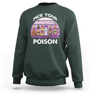 Funny Halloween Sweatshirt Pick Your Poison Wine Bottles Witch TS11 Dark Forest Green Print Your Wear