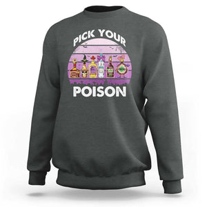 Funny Halloween Sweatshirt Pick Your Poison Wine Bottles Witch TS11 Dark Heather Print Your Wear