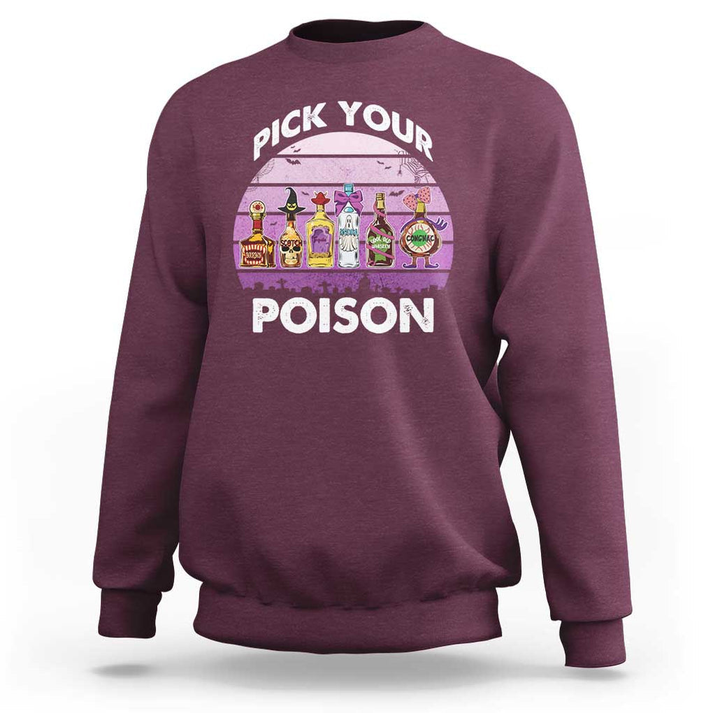 Funny Halloween Sweatshirt Pick Your Poison Wine Bottles Witch TS11 Maroon Print Your Wear