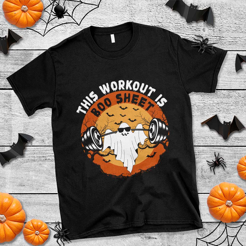 Funny Halloween Gym Fitness T Shirt This Workout Is Boo Sheet Ghost Humor