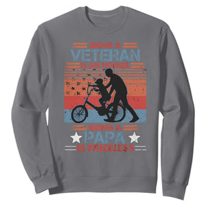 Veteran Father Sweatshirt Being A Veteran Is An Honor Being A Papa Is Priceless TS11 Charcoal Print Your Wear