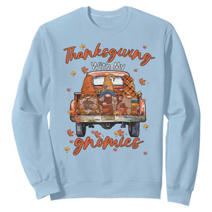 Thanksgiving Day Sweatshirt Thanksgiving With My Gnomies Car Fall Season TS11 Light Blue Print Your Wear