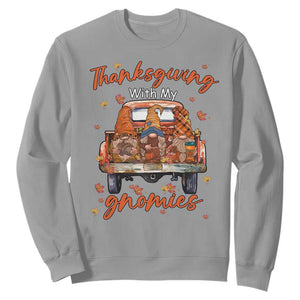 Thanksgiving Day Sweatshirt Thanksgiving With My Gnomies Car Fall Season TS11 Sport Gray Print Your Wear