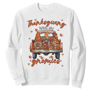 Thanksgiving Day Sweatshirt Thanksgiving With My Gnomies Car Fall Season TS11 White Print Your Wear