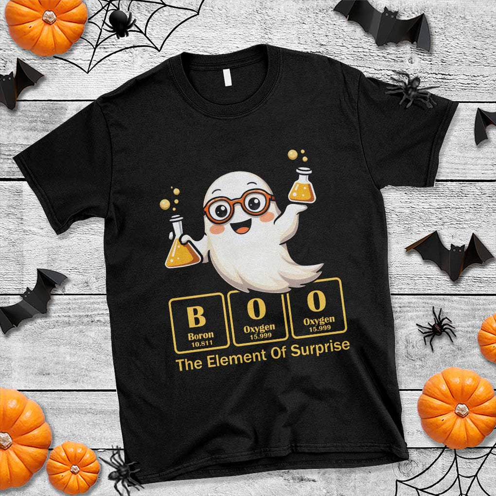 Halloween Chemistry T Shirt Boo The Element Of Surprise Ghost Nerd TS11 Black Print Your Wear