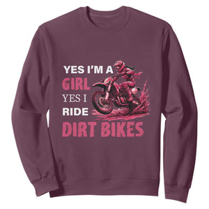 Yes I'm A Girl Yes I Ride Dirt Bikes Sweatshirt Motocross Biker TS11 Maroon Print Your Wear