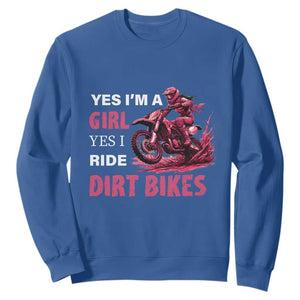 Yes I'm A Girl Yes I Ride Dirt Bikes Sweatshirt Motocross Biker TS11 Royal Blue Print Your Wear