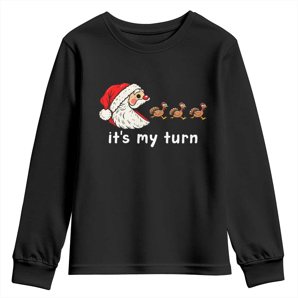 Funny Christmas Thanksgiving Gamer Youth Sweatshirt It Is My Turn Santa Eating Turkey