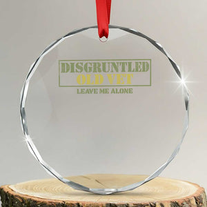 Disgruntled Old Veteran Leave Me Alone Crystal Glass Ornament Funny Grumpy Old Vet Military