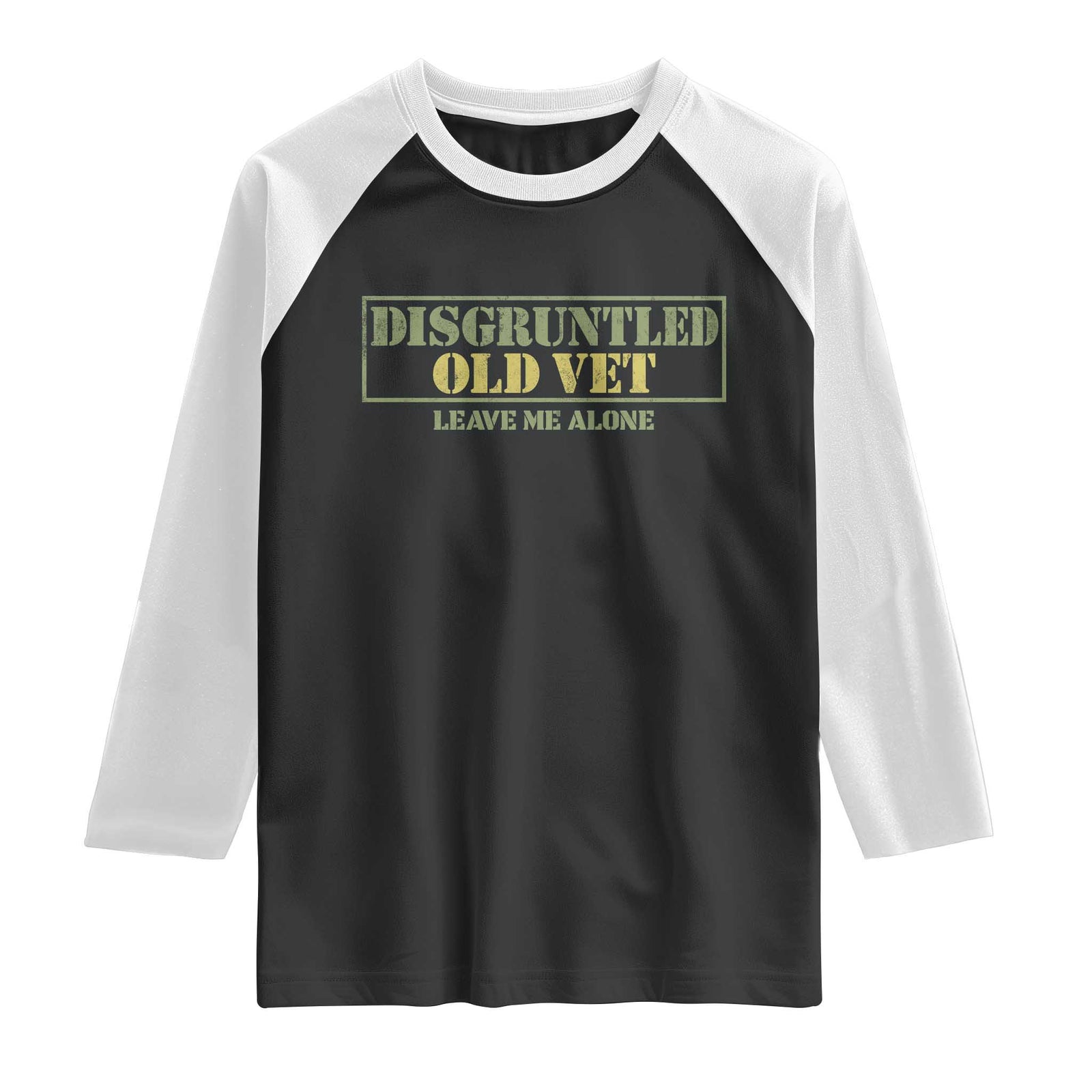 Disgruntled Old Veteran Leave Me Alone Raglan Shirt Funny Grumpy Old Vet Military