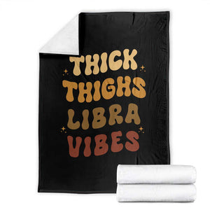 Thick Thighs Libra Vibes Zodiac Melanin Throw Blanket African American Black Queen
