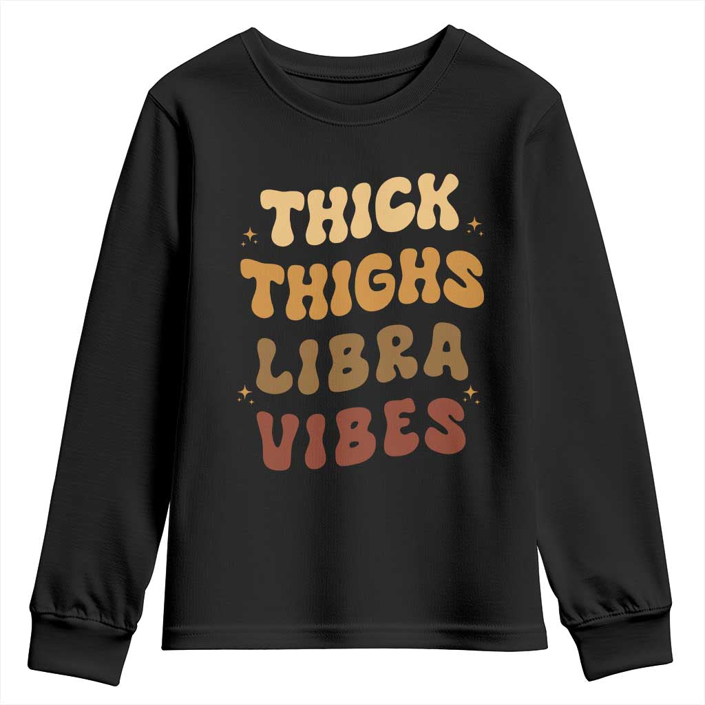 Thick Thighs Libra Vibes Zodiac Melanin Youth Sweatshirt African American Black Queen